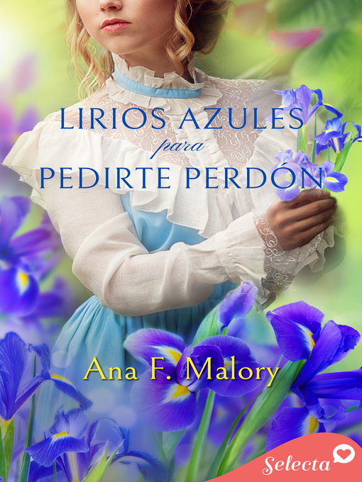 Title details for Lirios azules para pedirte perdón (Los Talbot 2) by Ana F. Malory - Available